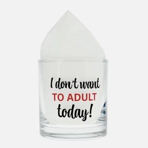 Cristar Set of 2 "I Don’t Want To Adult Today" 10.5 Whiskey Glass